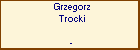 Grzegorz Trocki