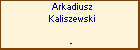 Arkadiusz Kaliszewski