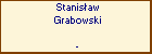 Stanisaw Grabowski