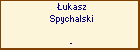 ukasz Spychalski