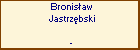 Bronisaw Jastrzbski