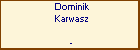 Dominik Karwasz