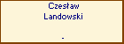 Czesaw Landowski