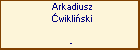 Arkadiusz wikliski