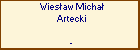 Wiesaw Micha Artecki