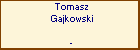 Tomasz Gajkowski