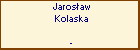 Jarosaw Kolaska