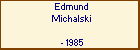 Edmund Michalski
