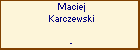 Maciej Karczewski