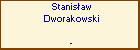 Stanisaw Dworakowski