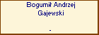 Bogumi Andrzej Gajewski