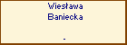 Wiesawa Baniecka