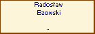 Radosaw Bzowski
