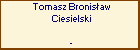 Tomasz Bronisaw Ciesielski