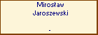 Mirosaw Jaroszewski